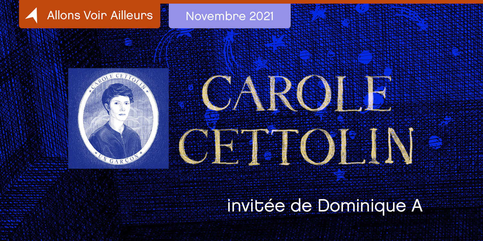 Allons Voir Ailleurs Carole Cetolin invitée de Dominique A