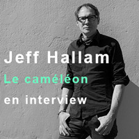 Jeff Hallam en interview