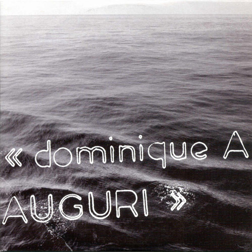 Dominique A - Auguri