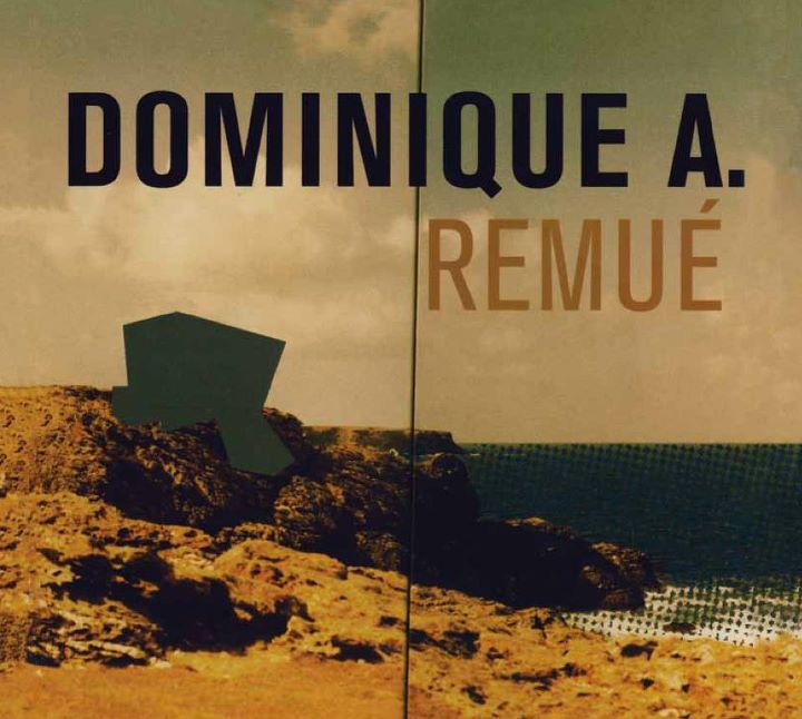 Dominique A - Remué