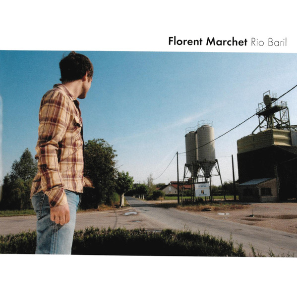 Florent Marchet - Rio Baril