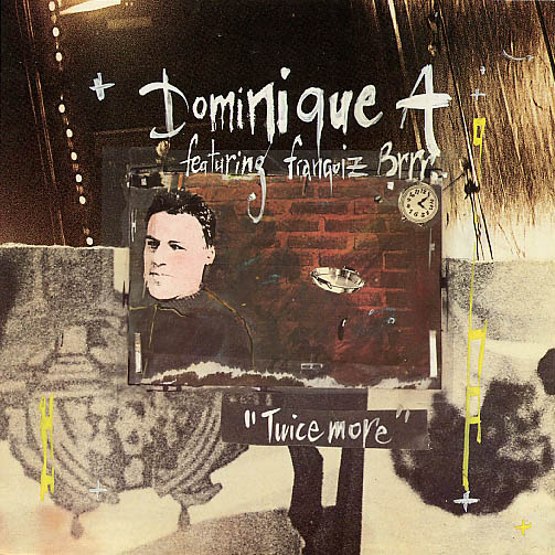 Twice More - Dominique A