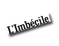 L'imbécile
